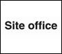 Site Office Sign