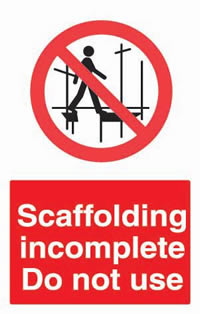 Incomplete Scaffold Warning Sign