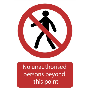 Draper SS57 No Unauthorised Persons Beyond This Point - Code: 72937 - Pack Qty 1