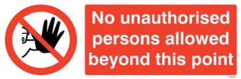 No Unauthorised Persons Allowed Beyond This Point Sign - OSP3002 - 600 x 200mm