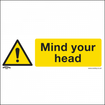 Sealey SS39V1 Worksafe® Mind Your Head Safety Sign - Self-Adhesive Vinyl
