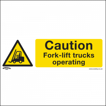 Sealey SS44P1 Worksafe® Caution Fork-Lift Trucks Safety Sign - Rigid Plastic