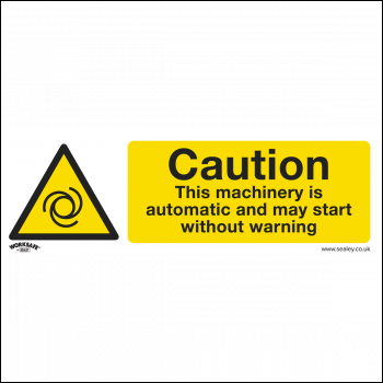 Sealey SS47V1 Worksafe® Caution Automatic Machinery Safety Sign - Self-Adhesive Vinyl