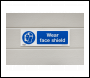 Sealey SS55V1 Worksafe® Wear Face Shield Safety Sign - Self-Adhesive Vinyl