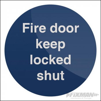 Fixman Fire Door Keep Locked Shut Sign - 100 x 100mm Rigid - Box of 5 - Code 437046