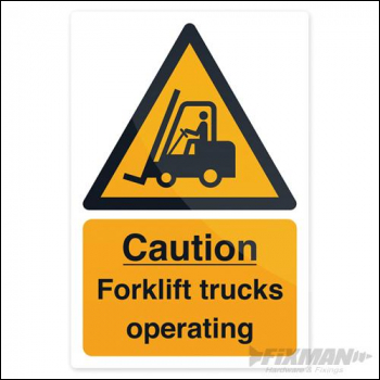 Fixman Caution Forklift Trucks Sign - 200 x 300mm Rigid - Box of 5 - Code 469334