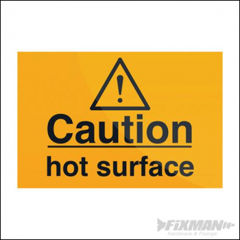 Fixman Caution Hot Surface Sign - 75 x 50mm Self-Adhesive - Box of 5 - Code 563100