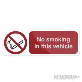 Fixman No Smoking In This Vehicle Sign - 150 x 50mm Self-Adhesive - Box of 5 - Code 724775