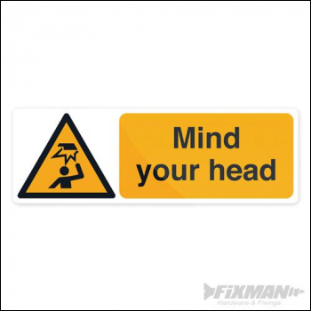 Fixman Mind Your Head Sign - 300 x 100mm Self-Adhesive - Box of 5 - Code 961363