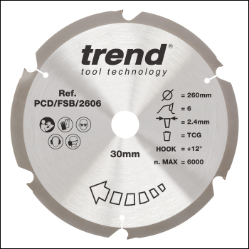 Trend Pcd Fibre Cement Circular Saw Blade 260mm X 30mm X 6t - Code PCD/FSB/2606